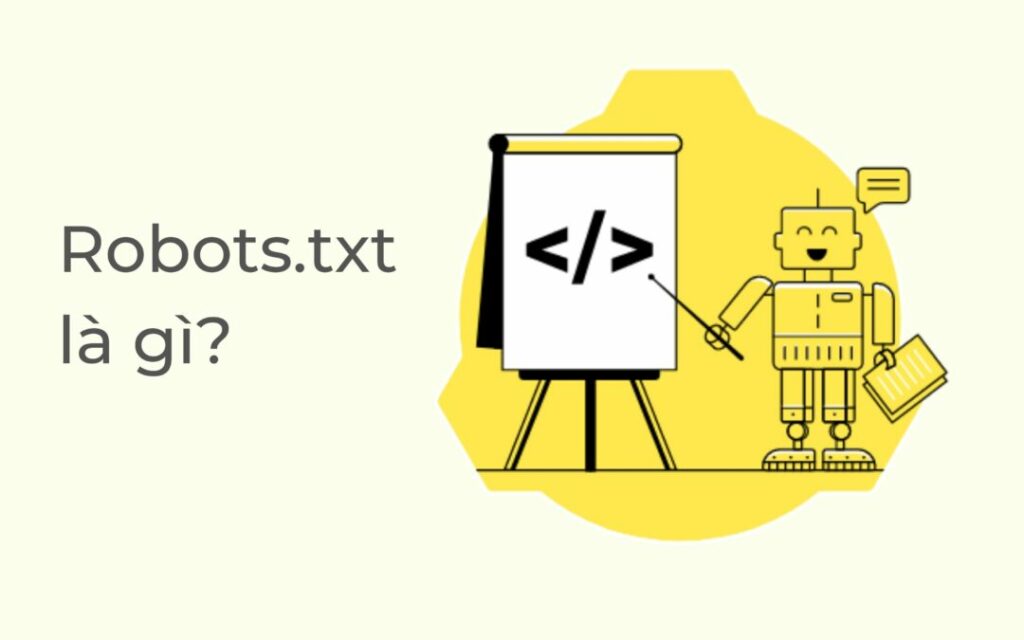 Robots.txt là gì? 