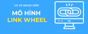 Ưu và nhược điểm của link wheel